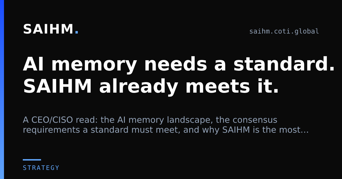 AI memory needs a standard. SAIHM is built to be it. — SAIHM